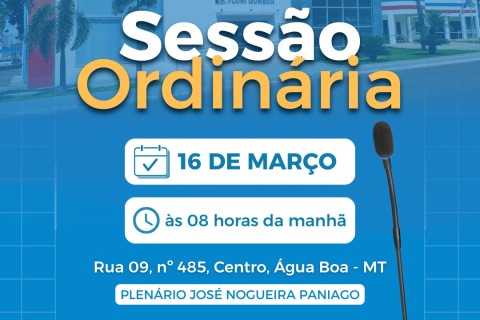 Câmara Municipal de Água Boa realiza segunda Sessão Ordinária de março e convida população para participar